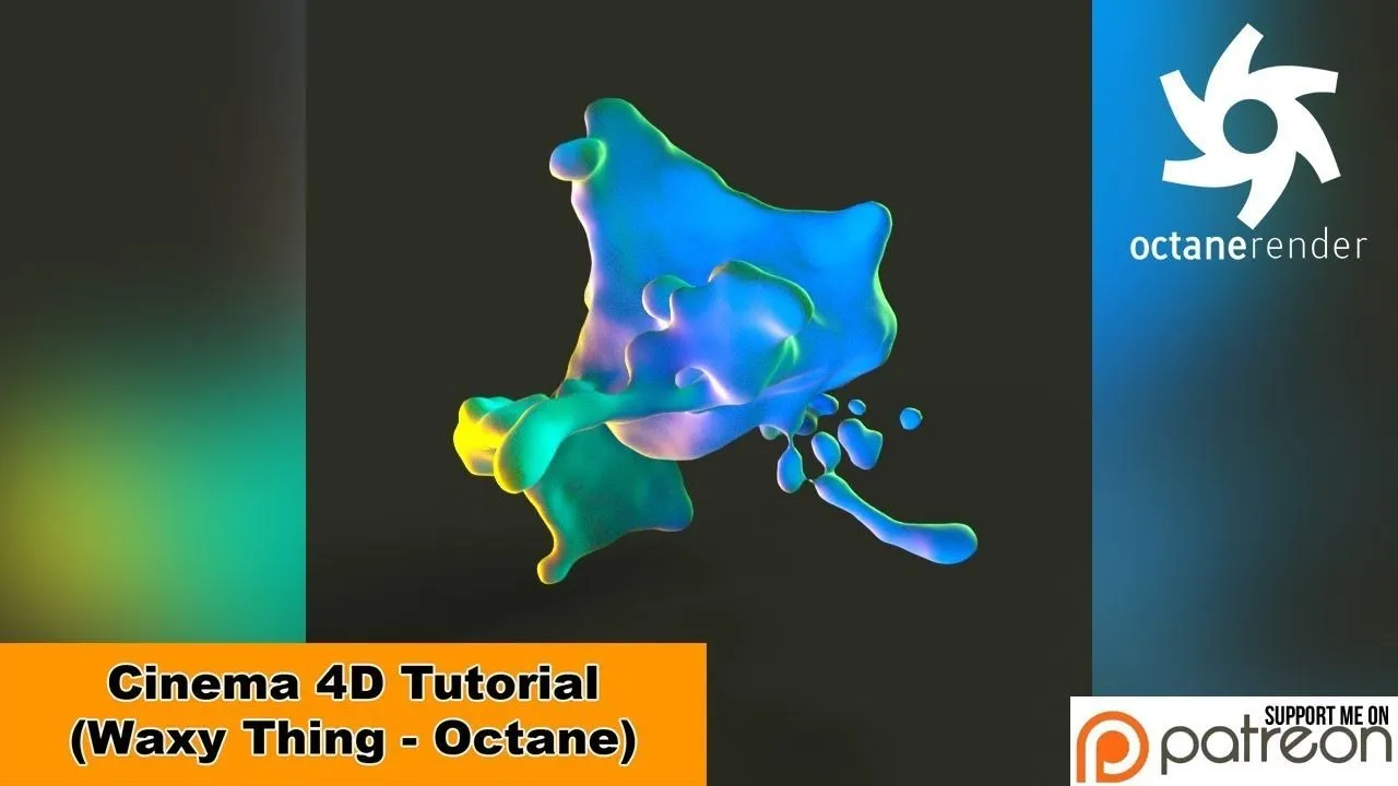 C4D使用Octane渲染扩散的液体视频教程 Waxy Thing Cinema 4D Octane Tutorial