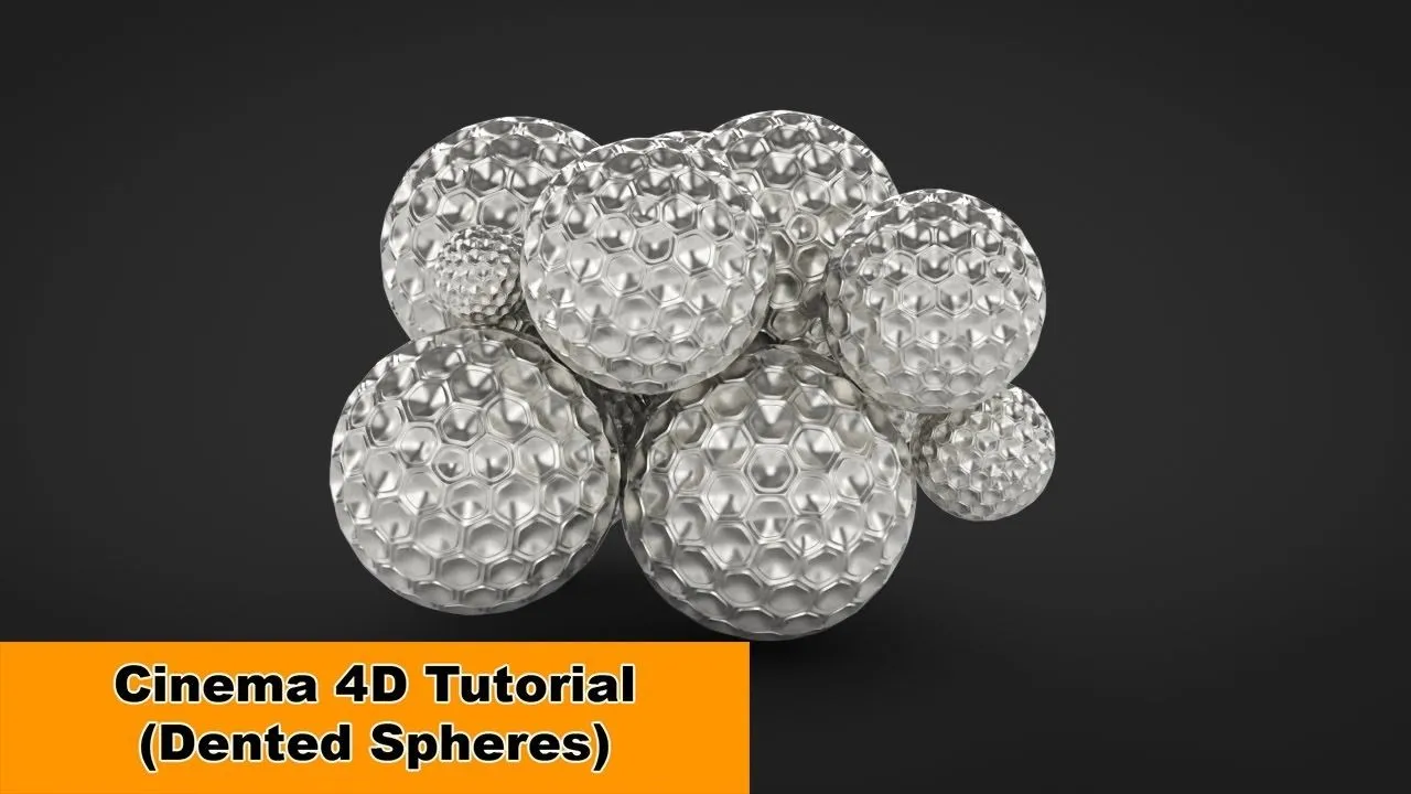 C4D凹面球体建模材质渲染视频教程 Dented Spheres Cinema 4D Tutorial