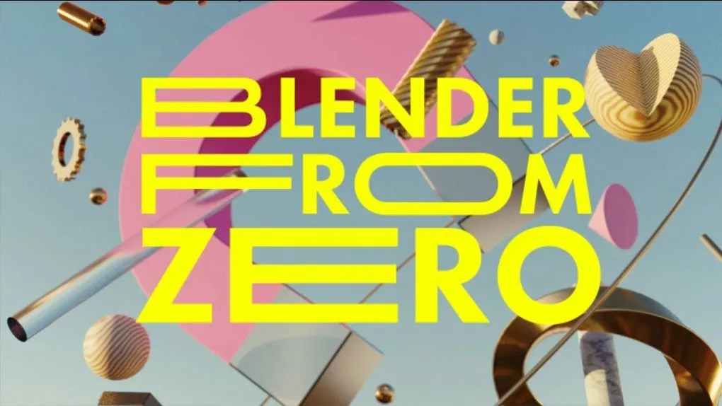 从零开始学习Blender新人入门视频教程 中文字幕 Blender From Zero