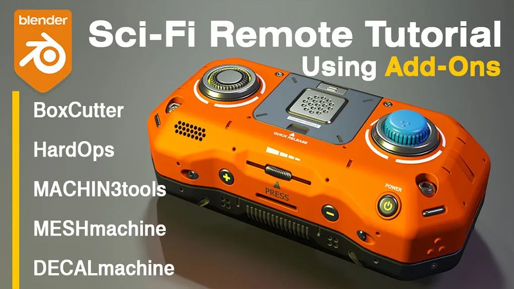 Blender科幻遥控器硬表面建模设计视频课程 Blender Sci-Fi Remote Tutorial - Using Add-Ons