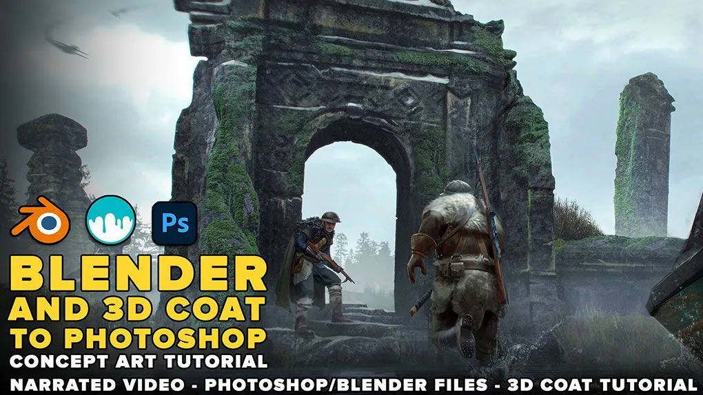 Blender和3D Coat与PS概念艺术单帧插画制作流程视频教程 Blender And 3D Coat To Photoshop - Concept Art Tutorial