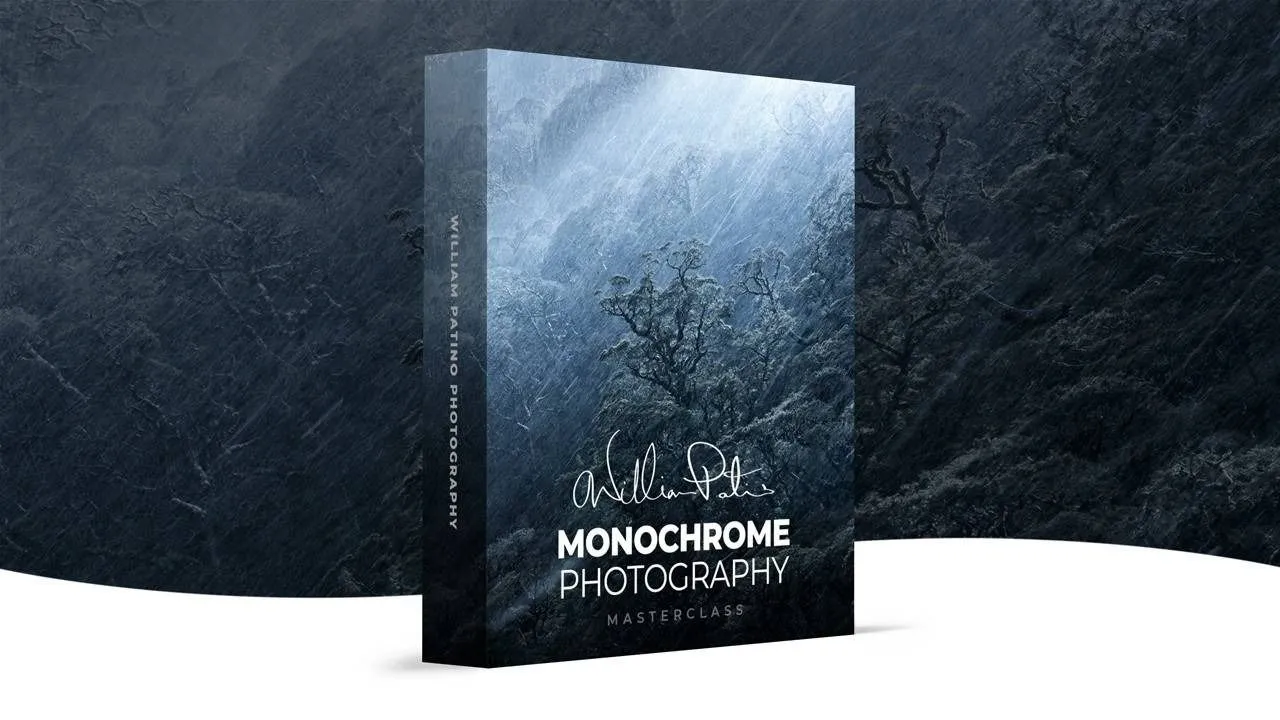 摄影师 William Patino -戏剧性单色风光摄影及后期大师班教程 中英字幕 William Patino Monochrome Photography
