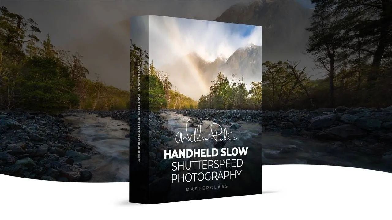 摄影师 William Patino -手持慢速快门风光摄影大师班 中英字幕 Willliam Patino Photography Handheld Slow Shutterspeed