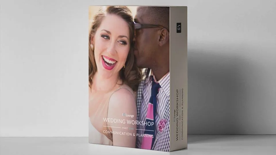 SLR Lounge-婚礼工作坊(1)婚礼拍摄沟通与规划完整指南教程 Communication & Planning | Wedding Workshop 1