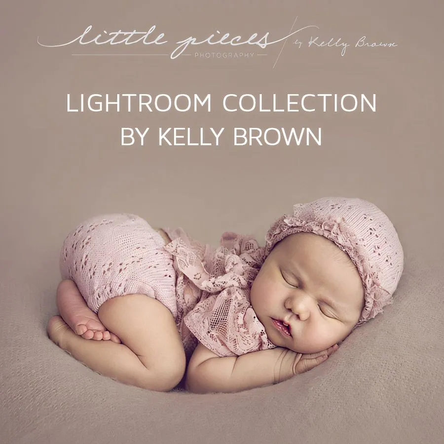 摄影师Kelly Brown新生儿后期修饰LR预设 Lightroom Collection By Kelly Brown