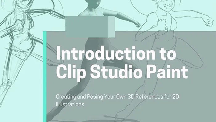 Clip Studio Paint人物角色3D模型参考动作姿势绘制视频教程
