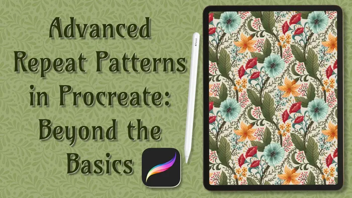 穿搭服饰平面简笔画数字绘画艺术视频教程 Advanced Repeat Patterns in Procreate: Beyond the Basics