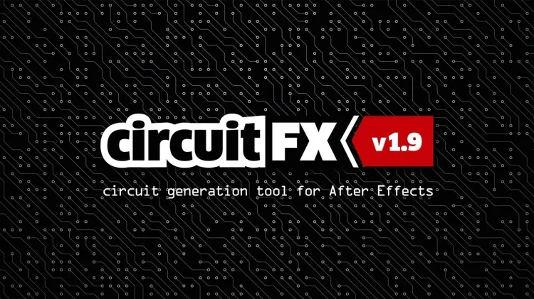 高科技电流电路板线路动画生成AE脚本 circuitFX v1.90 汉化版 + 使用教程