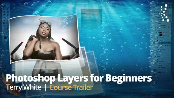 PS图层使用技术初学者入门训练视频教程 Photoshop Layers for Beginners with Terry White