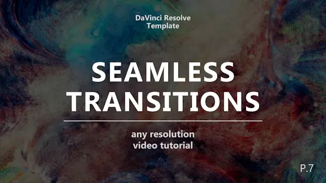 DaVinci Resolve 无缝转场包包括19种动态转场DR模板 Seamless Transitions Pack 7