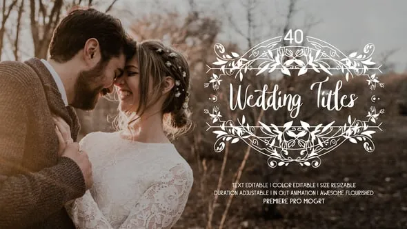 优雅美丽高质量婚礼标题PR模板 40 Flourish Wedding Titles Premiere Pro MOGRT