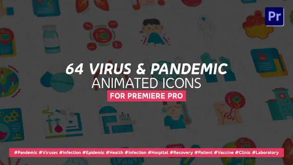 64个细菌病毒和传染疾病医学保健图标动画PR模板 64 Virus & Pandemic Icons – MOGRT