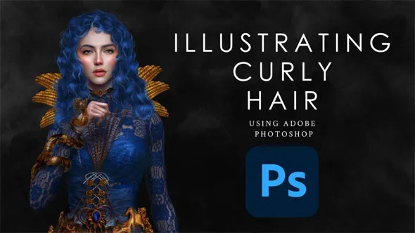 初学者PS绘制饱满女性卷发实例视频教程 Illustrating Curly Hair