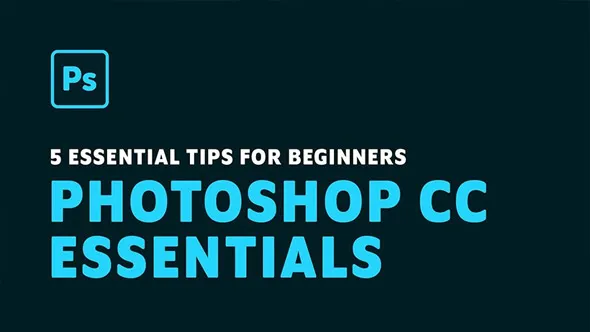 PS初学者基本菜单栏使用技巧视频教程 Learning Adobe Photoshop for Beginners