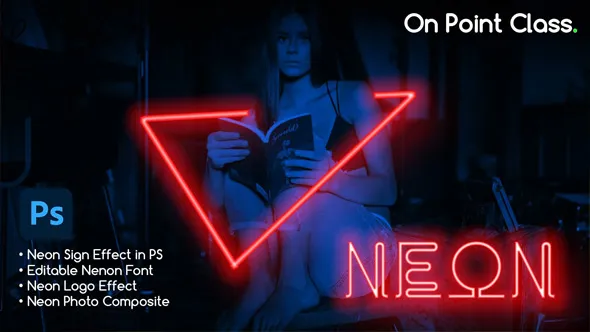 Photoshop霓虹灯特效制作工作流程视频教程 中文字幕 Neon Sign Effect in Photoshop for Photo Retouch, Neon Typography and neon logo | Photo Manipulation