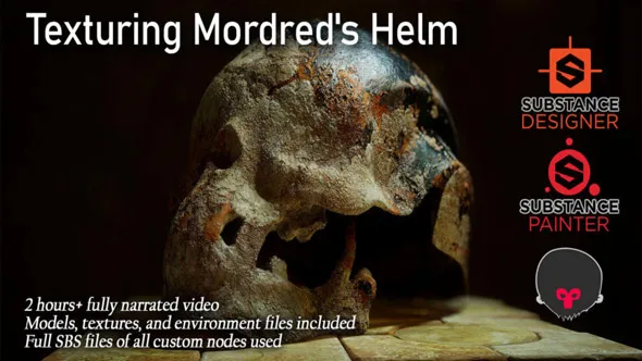 Substance Painter与Designer破旧出土头盔纹理制作教程 Texturing Mordred’s Helm with Marcus Johnston