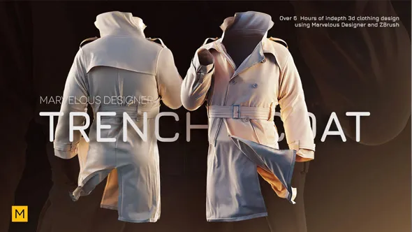 Marvelous Designer与Zbrush布料服装完整实例制作视频教程 Marvelous Designer and ZBrush Course: creating a trench coat