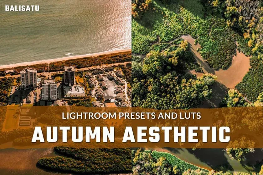 秋季旅拍电影风光后期调色Lightroom预设及视频Vlog后期调色LUT预设 Autumn Aesthetic LUTs and Lightroom Presets