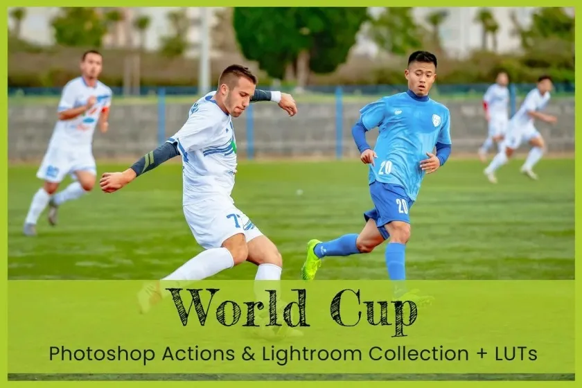足球世界杯摄影后期调色Lightroom预设及视频电影Vlog后期调色LUT预设 Soccer World Cup Lightroom Presets Photoshop