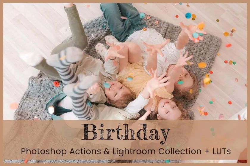 儿童生日派对宴会后期调色BLightroom预设及视频调色LUT预设 Birthday Photoshop Actions Lightroom Presets Mobile Filters LUT
