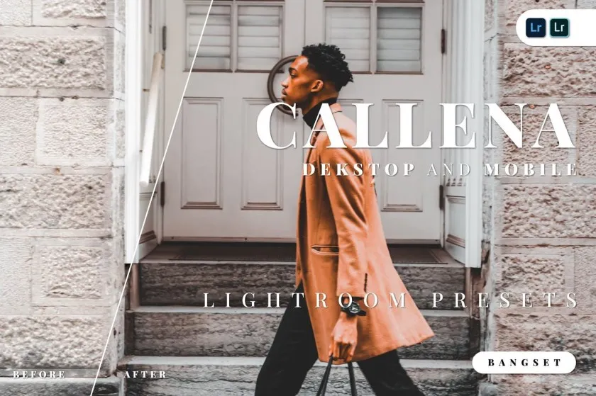 时尚街拍电影街拍色调Lightroom预设与移动LR预设 Callena Lightroom Preset