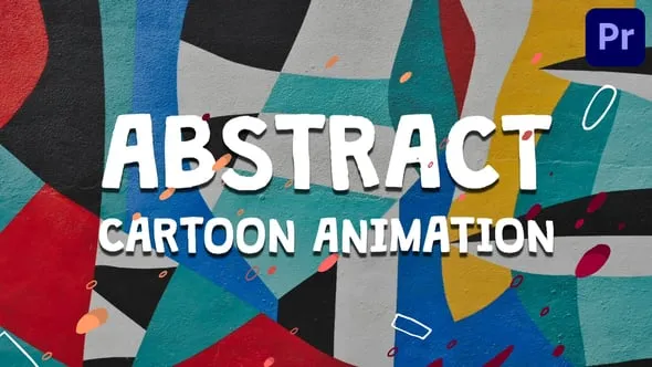 12组抽象卡通动画效果PR模板下载 Abstract Cartoon Animations for Premiere Pro