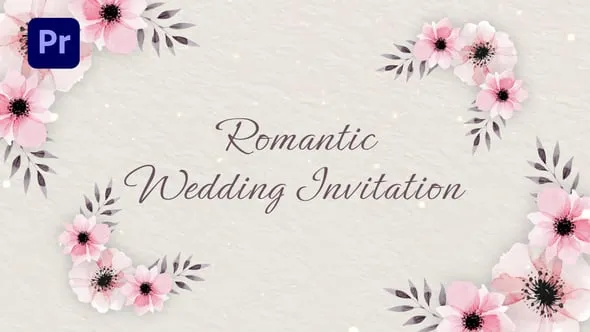 浪漫婚礼请柬花卉动画活动邀请函-PR模板 Romantic Wedding Invitation (MOGRT)