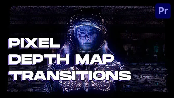 24个像素深度图过渡3D迷幻效果-PR转场模板 Pixel Depth Map Transitions