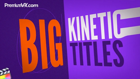 30个时尚活力动感快闪满屏文字大标题排版动画FCPX插件 PremiumVFX – Big Kinetic Titles