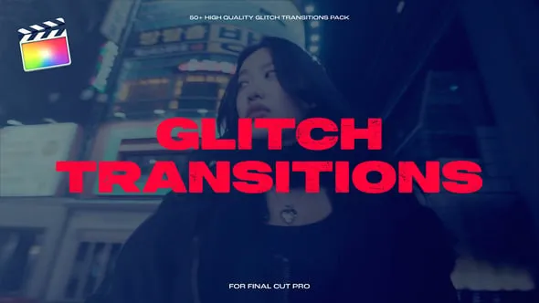 50种数字故障干扰失真毛刺损坏转场动画FCPX插件 Glitch Transitions