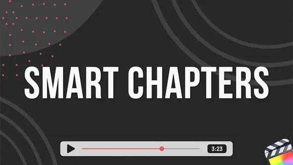56个视频演示教程章节分段目录进度标记标题封面转场图形动画FCPX插件 IF Motion – Smart Chapters 汉化版