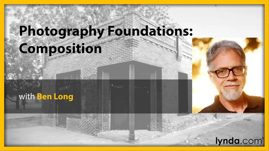 摄影师Ben Long基础摄影构图+高级摄影构图教程两套-中英字幕 Photography: Advanced Composition